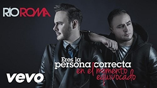 Río Roma - Eres La Persona Correcta En El Momento Equivocado