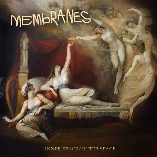 The Membranes - Inner Space / Outer Space