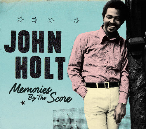 John Holt - Memories By The Score