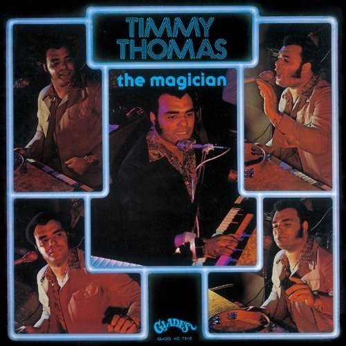 Timmy Thomas - Magician