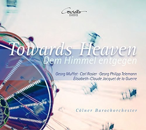 Muffat/ Barockorchester - Towards Heaven