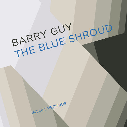 Barry Guy / Blue Shroud Band - Blue Shroud