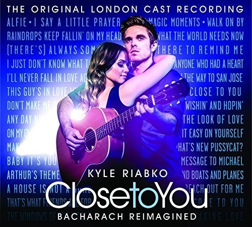 Kyle Riabko - Close To You: Bacharach Reimagined