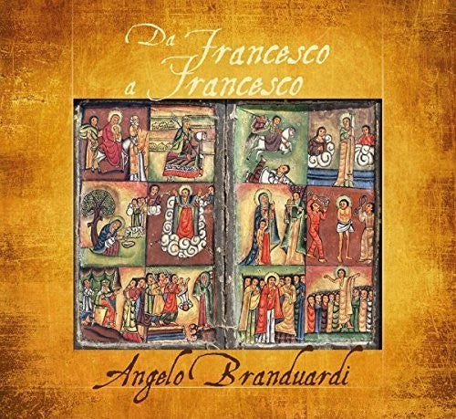 Angelo Branduardi - Da Francesco A Francesco: Il Cantico Di Frate