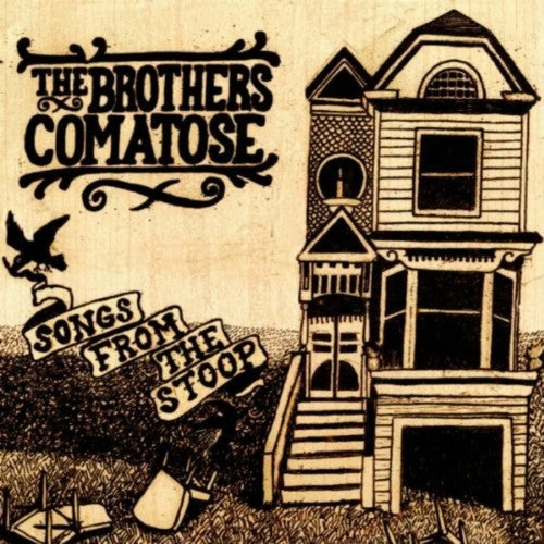 Brothers Comatose - Songs From The Stoop
