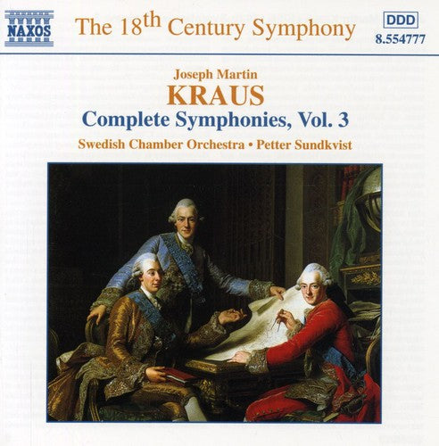Kraus/ Swedish Chamber Orchestra/ Sundkvist - Complete Symphonies 3
