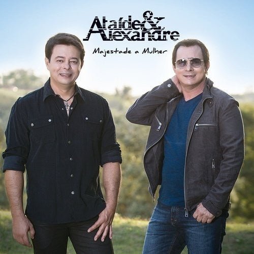 Ataide & Alexandre - Majestade A Mulher
