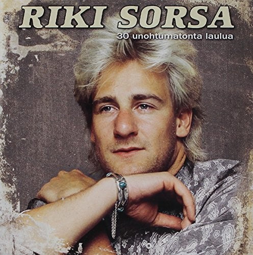 Riki Sorsa - 30 Unohtumatonta Laulua