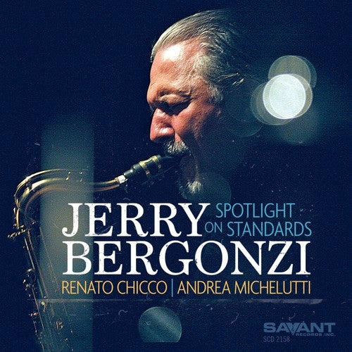 Jerry Bergonzi - Spotlight On Standards