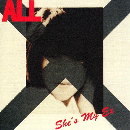 All - She's My Ex