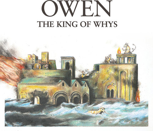 Owen - The King Of Whys