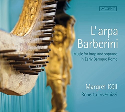 Frescobaldi/ Koll/ Invernizzi - Harp & Soprano Early Baroque Rome