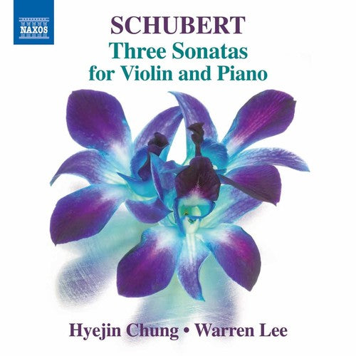 F. Schubert / Hyejin Chung / Warren Lee - Schubert: Three Sonatas For Violin & Piano