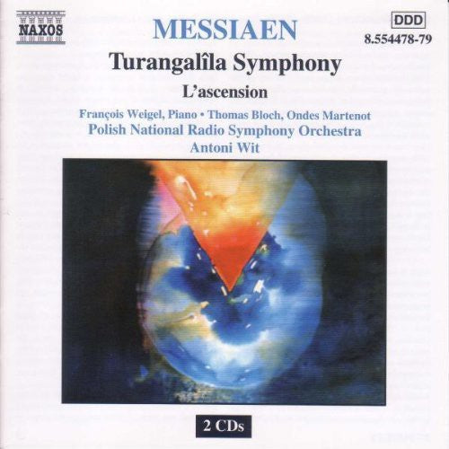Messiaen/ Weigel/ Bloch/ Martenot/ Wit - Turangalila Symphony / L'ascension