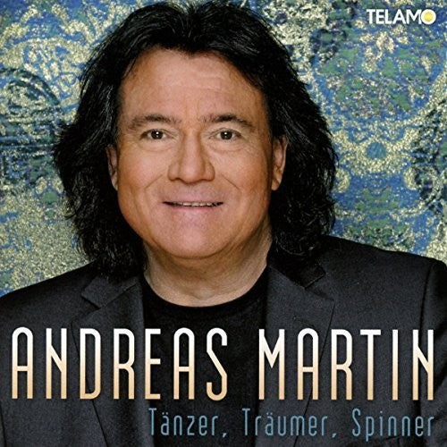 Andreas Martin - Taenzer Traeumer