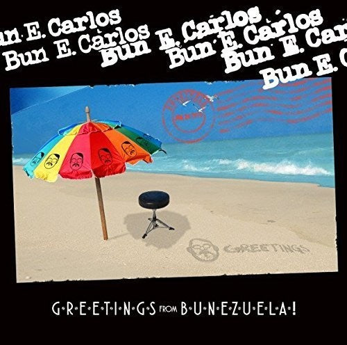 Bun E Carlos - Greetings From Bunezuela!