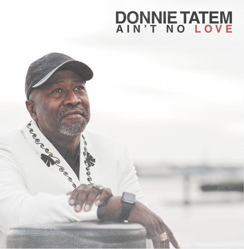 Donnie Tatem - Ain't No Love