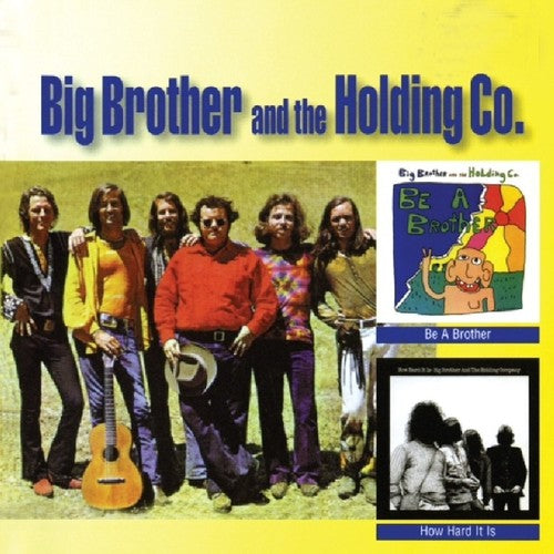 Big Brother & The Holding Co. - Be A Brother / How Hard Is It