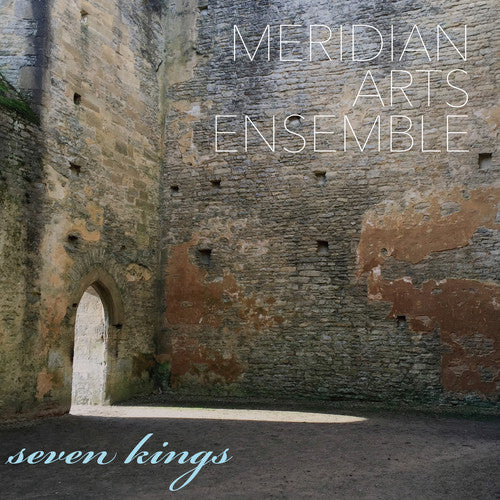 Ballou/ Meridian Arts Ensemble - Seven Kings