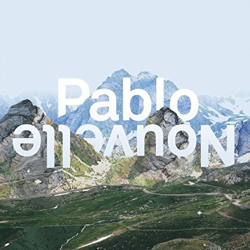 Pablo Nouvelle - All I Need