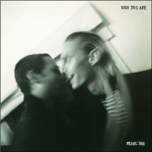 Pearl Jam - Who You Are