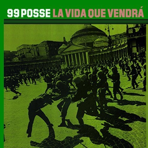 99 Posse - La Vida Que Vendra