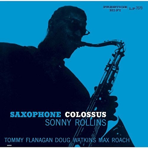 Sonny Rollins - Saxophone Colossus