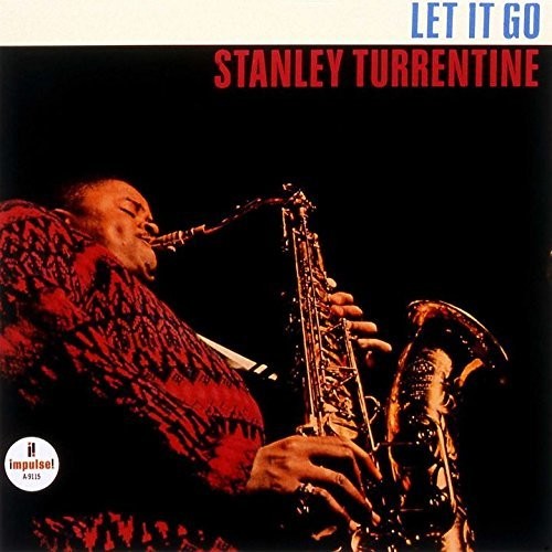 Stanley Turrentine - Let It Go