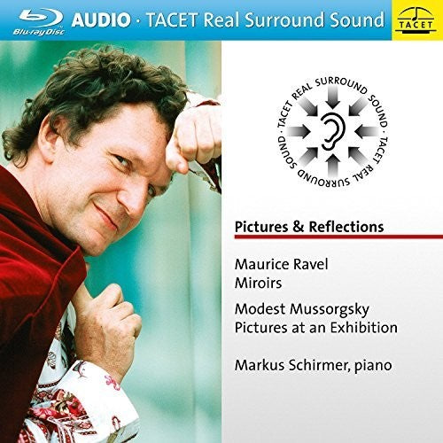 M. Mussorgsky / Markus Schirmer - Pictures & Reflections