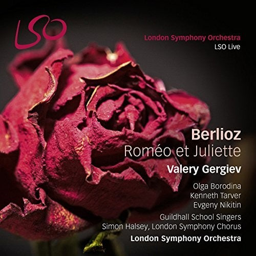H. Berlioz / Olga Borodina / Kenneth Tarver - Berlioz: Romeo Et Juliette