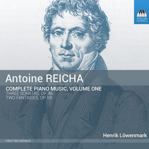 A. Reicha / Henrik Lowenmark - Reicha: Complete Piano Music 1