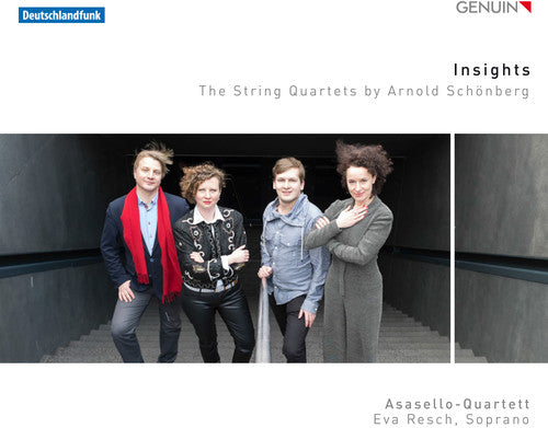 Schonberg/ Asasello-Quartett/ Resch - Insights, The String Quartets by Arnold Schoenberg