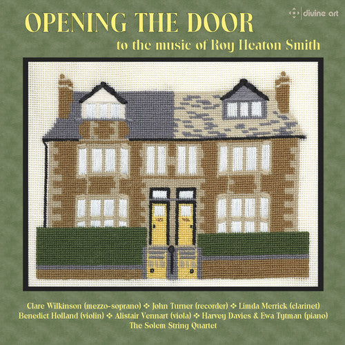 Smith/ Wilkinson/ Turner/ Merrick - Roy Heaton Smith: Opening the Door
