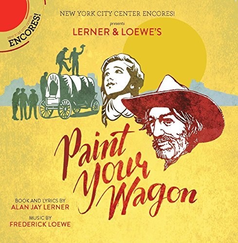F. Loewe / Carradine/ Hackmann/ Barber - Paint Your Wagon (New York City Center Encores)