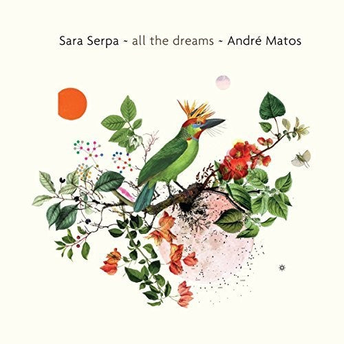 Sara Serpa - All The Dreams