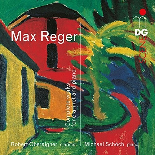 Robert Oberaigner / Michael Schoech - Reger: Clarinet Sonatas