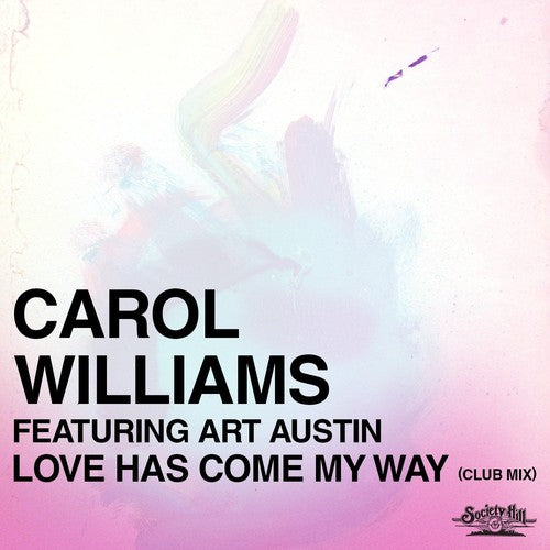 Carol Williams / Art Austin - Love Has Come My Way (Club Mix)