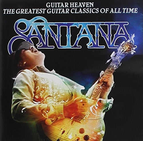 Santana - Guitar Heaven: Greatest Guitar Classics Of All Time