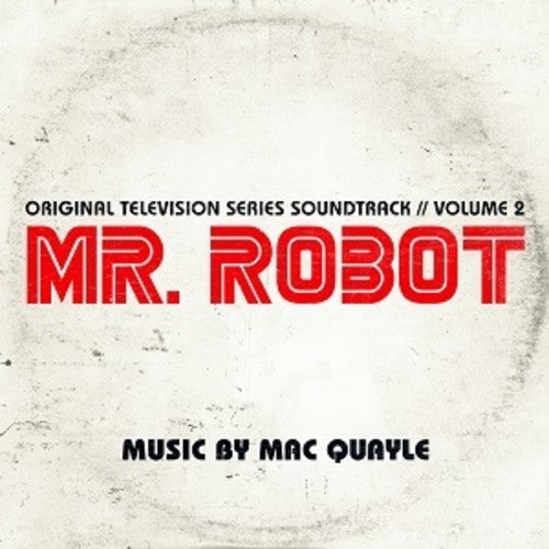 Mac Quayle - Mr. Robot: Volume 2 (Original Television Series Soundtrack)