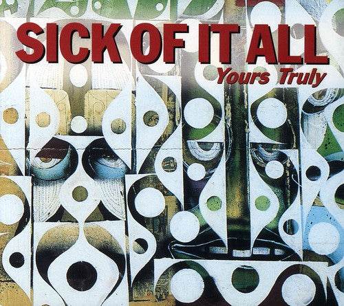 Sick of It All - Yours Truly