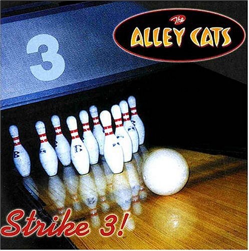 Alley Cats - Strike 3!