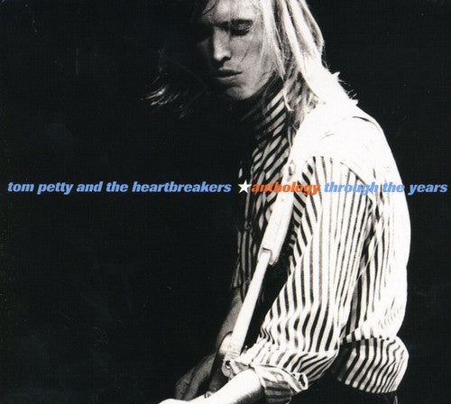 Tom Petty & Heartbreakers - Anthology: Through the Years