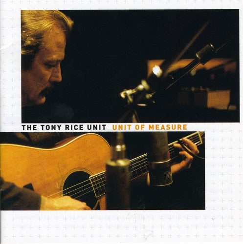 Tony Rice - Unit of Measure