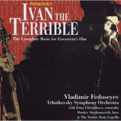 Ivan the Terrible (The Complete Music for Eisenstein's Film)