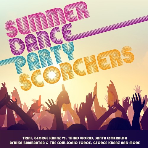 Summer Dance Party Scorchers/ Var - Summer Dance Party Scorchers