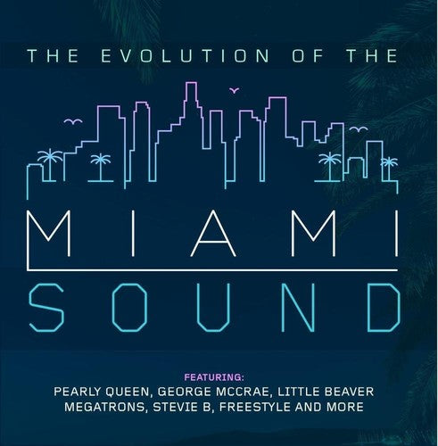 Various Artists - The Evolution Of The Miami Sound