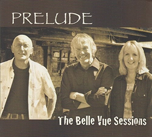 Prelude - Belle Vue Sessions