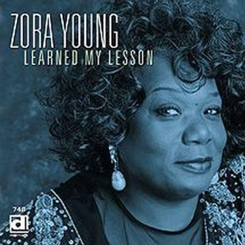 Zora Young - Learned My Lesson