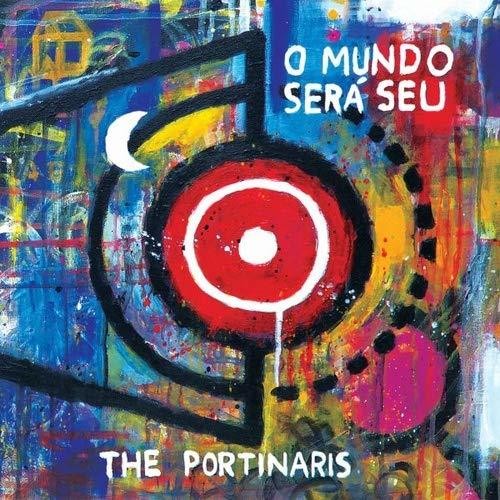 Portinaris - O Mundo Sera Seu