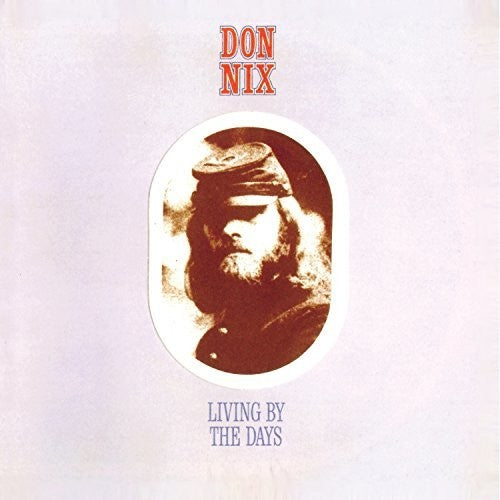 Don Nix - Living By The Days